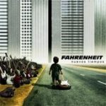 Fahrenheit - Nuevos Tiempos